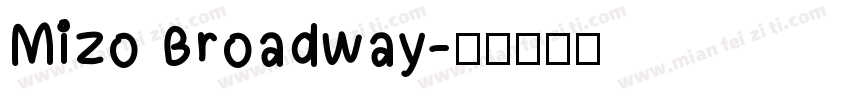 Mizo Broadway字体转换